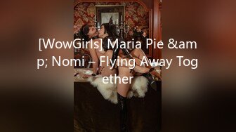 [WowGirls] Maria Pie &amp; Nomi – Flying Away Together