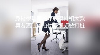 【百度云泄密系列】喜欢含鸡巴的大三骚妹子