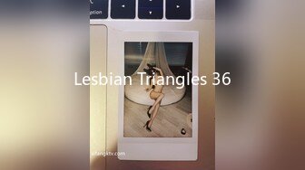 Lesbian Triangles 36